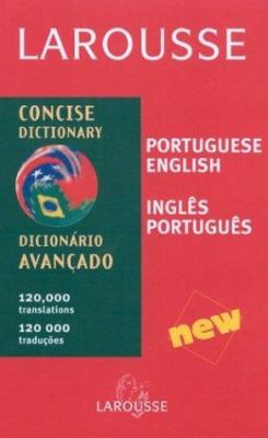 Larousse concise dictionary : Portuguese-English, English-Portuguese