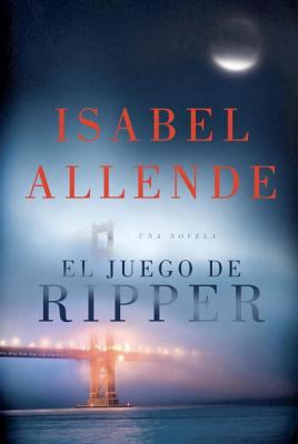 El juego de Ripper : [una novela]