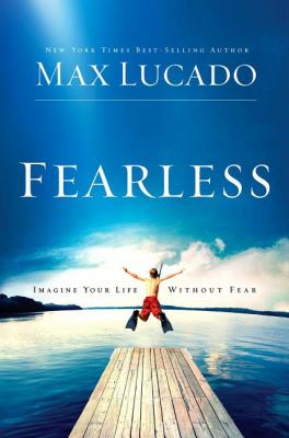 Fearless : imagine your life without fear