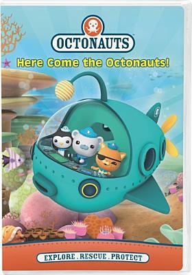 Octonauts. Here come the Octonauts!.