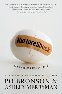 NurtureShock : new thinking about children