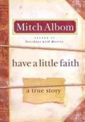 Have a little faith : a true story