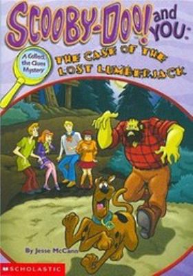 Scooby-doo! and you : the case of the lost lumberjack