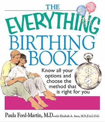 The everything birthing book