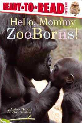 Hello, mommy ZooBorns!