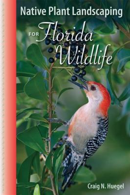 Native plant landscaping for Florida wildlife