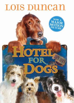 Hotel for dogs : by Lois Duncan.