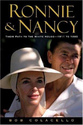 Ronnie and Nancy : their path to the White House, 1911 to 1980