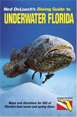 Ned DeLoach's diving guide to underwater Florida