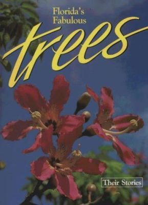 Florida's Fabulous Trees: their stories