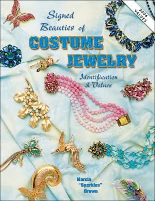 Signed Beauties of Costume Jewelry: Identification & Values