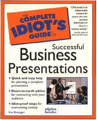 The complete idiot's guide to successful business presentations