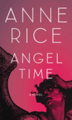 Angel time: a novel