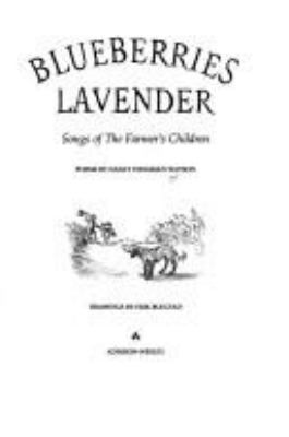 Blueberries lavender : songs of the farmers' children : poems