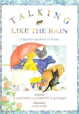 Talking like the rain : a first book of poems