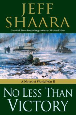 No less than victory : a novel of World War II