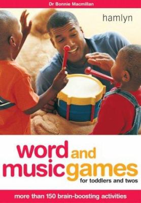 Word and Music Games for Toddlers and Twos