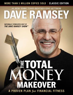 The total money makeover : a proven plan for financial fitness