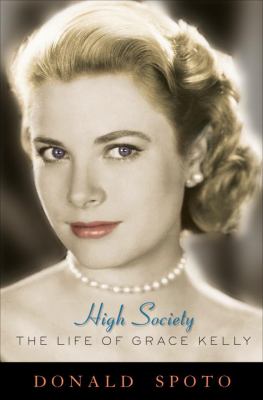High society : the life of Grace Kelly