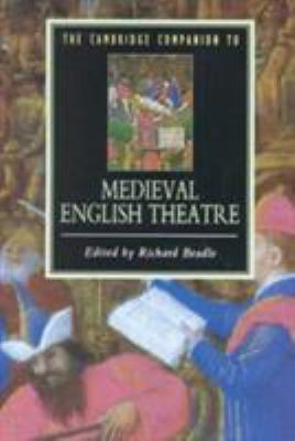 The Cambridge companion to medieval English theatre