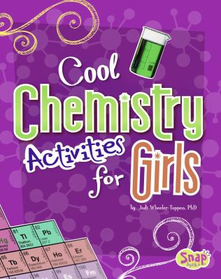 Cool chemistry activities for girls