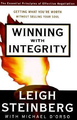 Winning with integrity : getting what you're worth without selling your soul