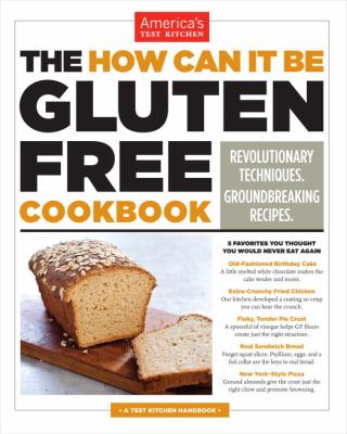 The how can it be gluten free cookbook : revolutionary techniques, groundbreaking recipes