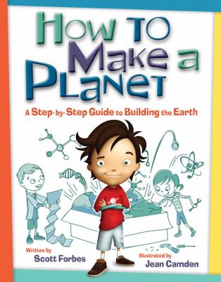 How to make a planet : a step-by-step guide to building the Earth