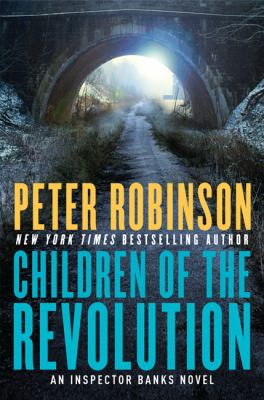 Children of the revolution : an Inspector Banks novel