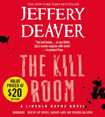 The kill room : a Lincoln Rhyme novel