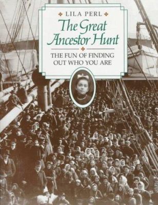 The great ancestor hunt : the fun of finding out who you are