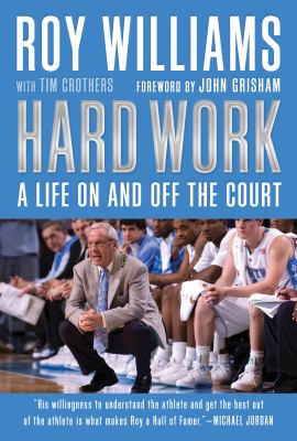 Hard work : a life on and off the court