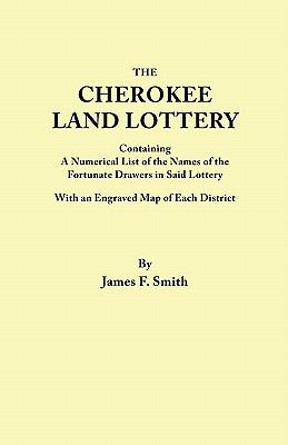 The Cherokee land lottery : containing a numerical list of the names of the fortunate drawers in said lottery, with an engraved map of each district