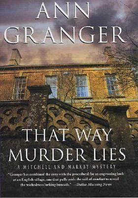 That Way Murder Lies : a Mitchell and Markby Mystery