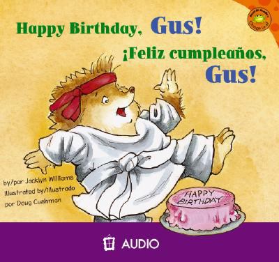 Happy birthday, Gus! = Feliz cumpleanos, Gus!