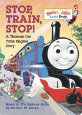 Stop, Train, Stop : a Thomas the Tank Engine story ; illustrated by Owain Bell.