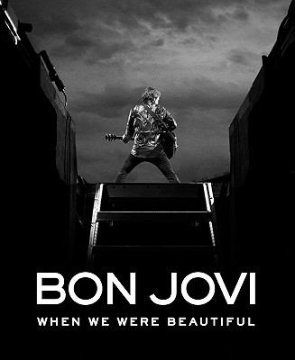 Bon Jovi : when we were beautiful