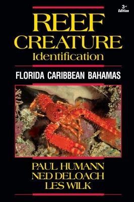 Reef creature identification : Florida, Caribbean, Bahamas.
