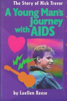 A young man's journey with AIDS : the story of Nick Trevor