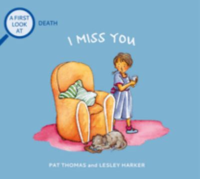 I Miss You: a first look at death