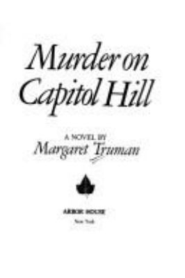 Murder on Capitol Hill : a novel