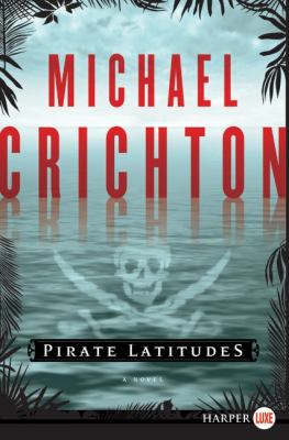 Pirate latitudes : a novel