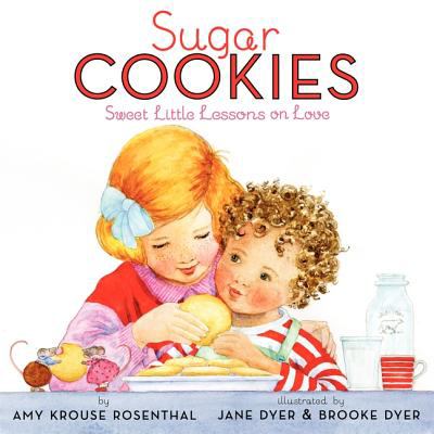 Sugar cookies: sweet little lessons on love