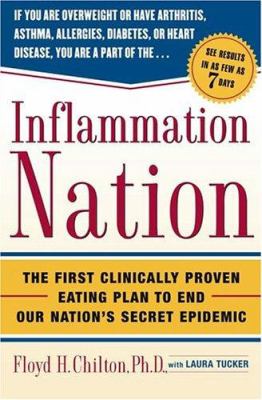 Inflammation nation : the first clinically proven eating plan to end our nation's secret epidemic