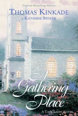 A Gathering Place: a Cape Light novel