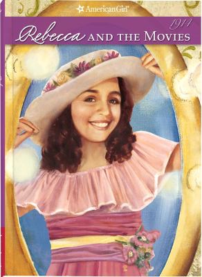 Rebecca and the movies : an American girl