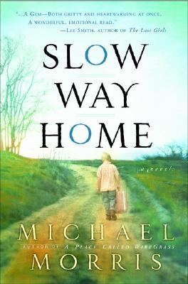 Slow way home : a novel