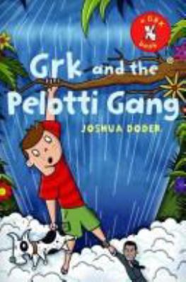 Grk and the Pelotti gang