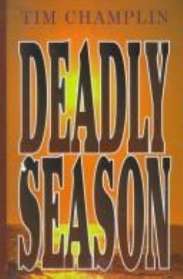 Deadly Season : a western story