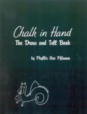 Chalk in hand : the draw and tell book